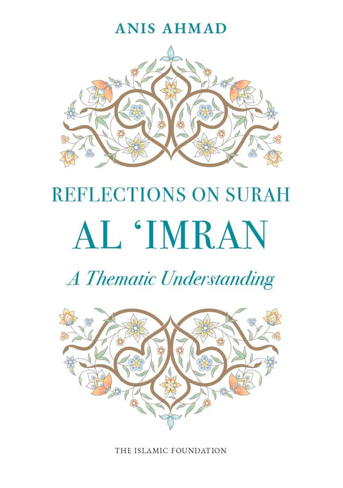 Reflections on Surah Al Imran: A Thematic Understanding by Anis Ahmad book cover