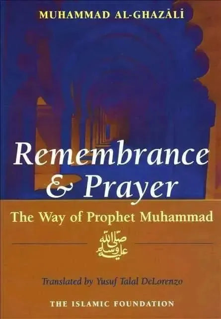 Muhammadway Remembrance and Prayer: The Way of Prophet Muhammad Published by ...