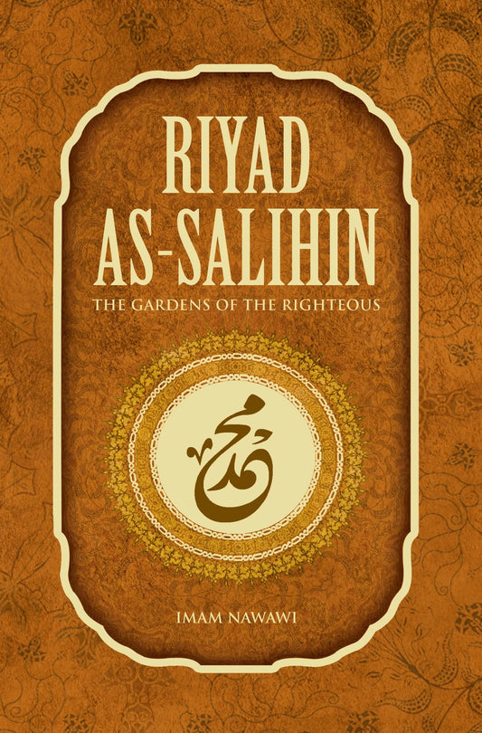 Riyad as-Salihin The Gardens Of The Righteous