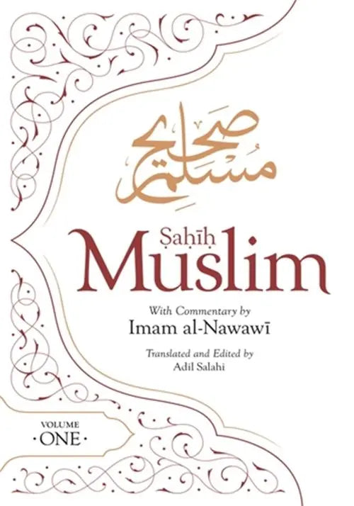 Sahih Muslim With Full Commentary By Imam Al-Nawawi: Volume 1