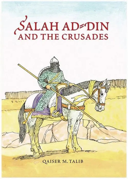Salah ad Din and the Crusades