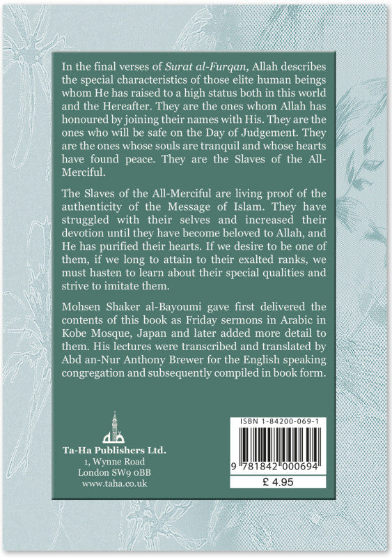 Slaves of the All-Merciful: A Commentary on the Final Verses of Surat al-Furqan