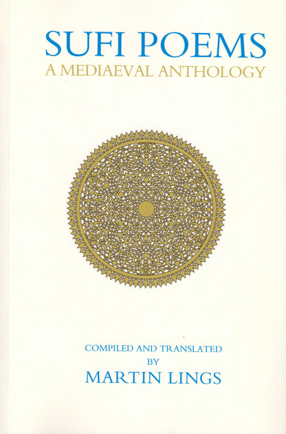 Sufi Poems: A Mediaeval Anthology