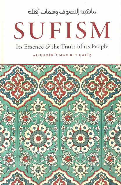 Sufism its Essence & the Traits of its People