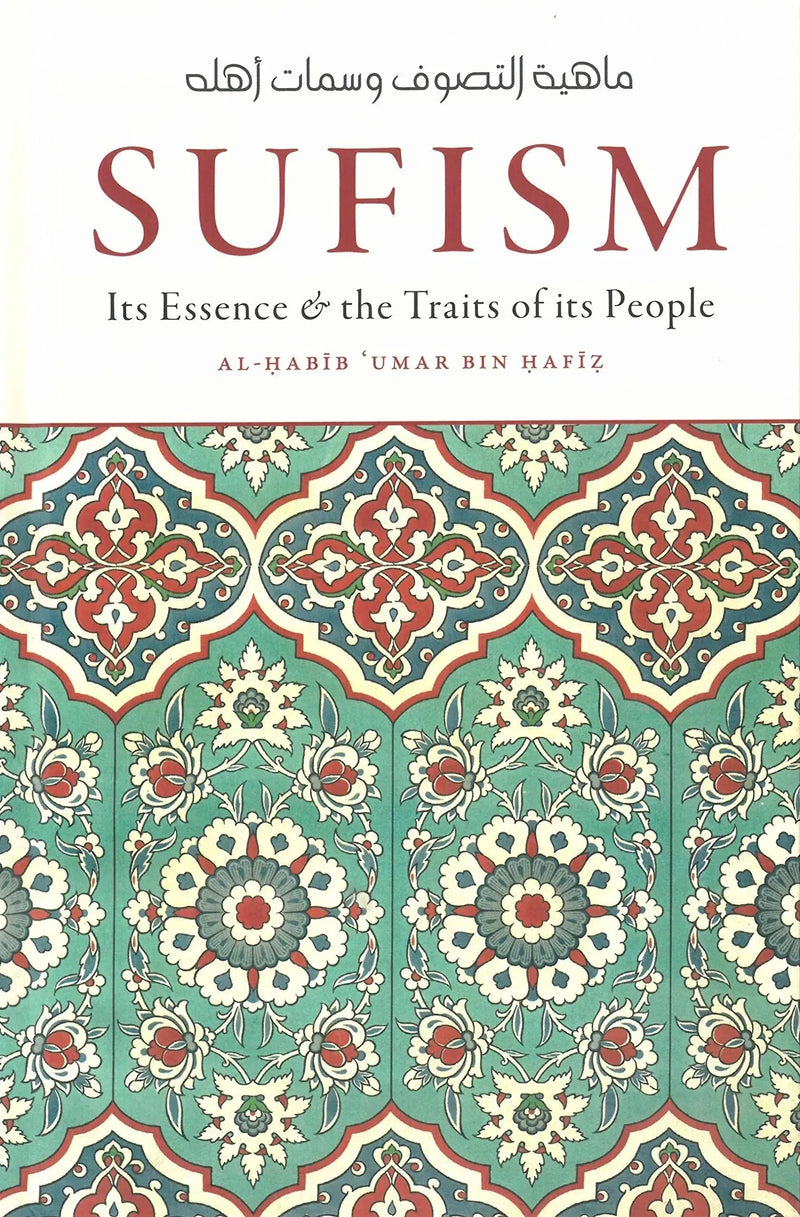 Sufism its Essence & the Traits of its People by Umar ibn Hafiz book cover
