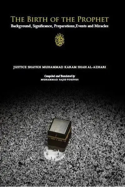 The Birth of the Prophet by Karam Shah al-Azhari book cover