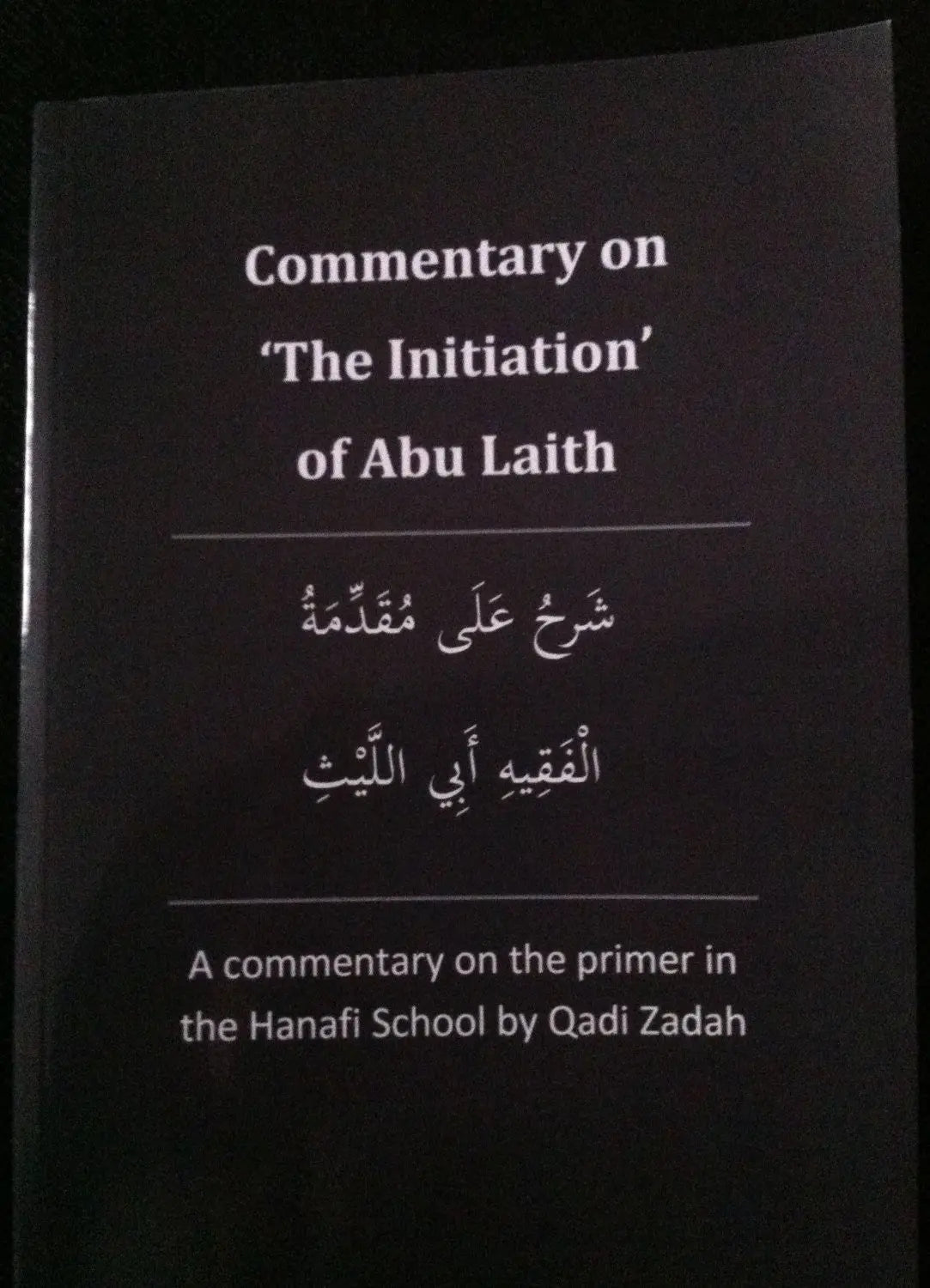 The Commentary on 'The Initiation' Islamic Information Society