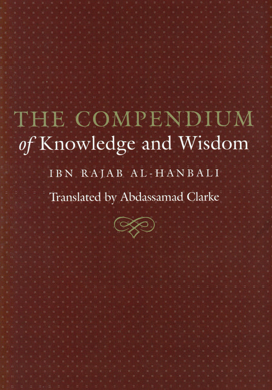 The Compendium of Knowledge and Wisdom Turath Publishing