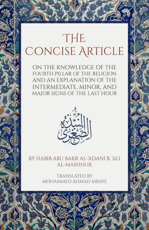 The Concise Article by Habib Abu Bakr al-Adani b. Ali al-Mashhur book cover