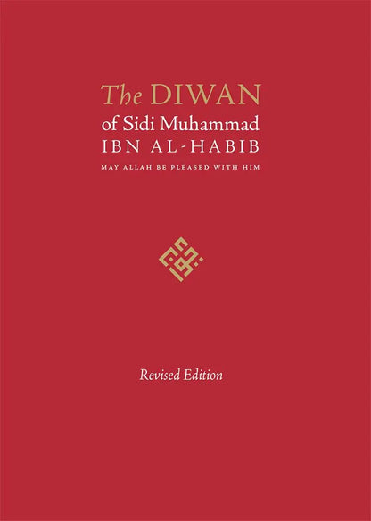 The Diwan of Sidi Muhammad Ibn al-Habib -  Revised Edition