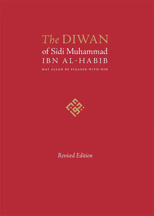 The Diwan of Sidi Muhammad Ibn al-Habib -  Revised Edition