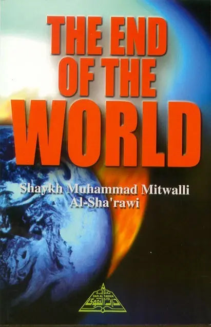 The End of The World Dar Al Taqwa