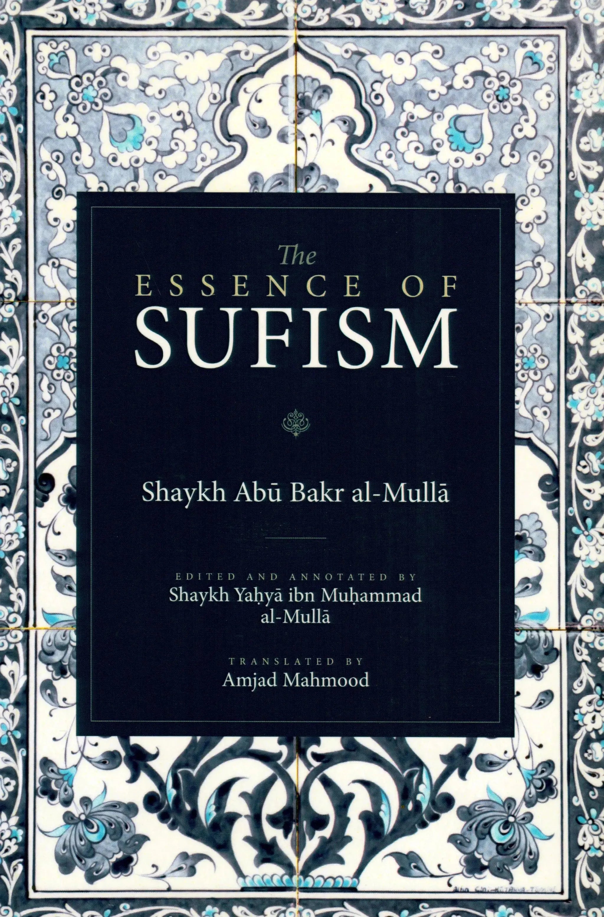 The Essence of Sufism by Abu Bakr al-Mulla | MeccaBooks – Mecca Books