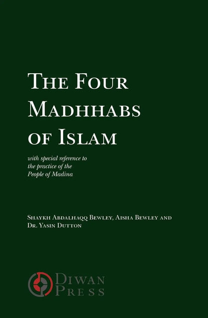 The Four Madhhabs of Islam Diwan Press