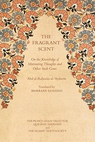 The Fragrant Scent On the Knowledge of Motivating Thoughts and Other Such Gems