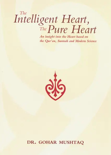 The Intelligent Heart, The Pure Heart Taha Publishers