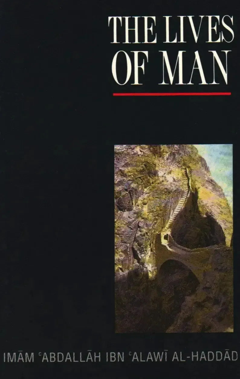 The Lives of Man: Imam al-Haddad by Abdallah ibn Alawi al-Haddad book cover