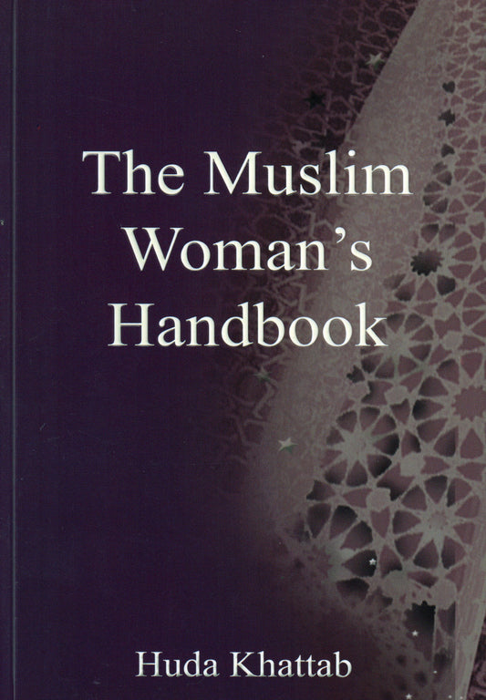 The Muslim Woman's Handbook