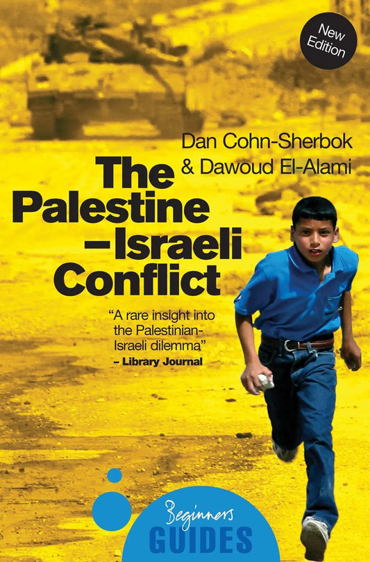 The Palestine-Israeli Conflict: A Beginner's Guide