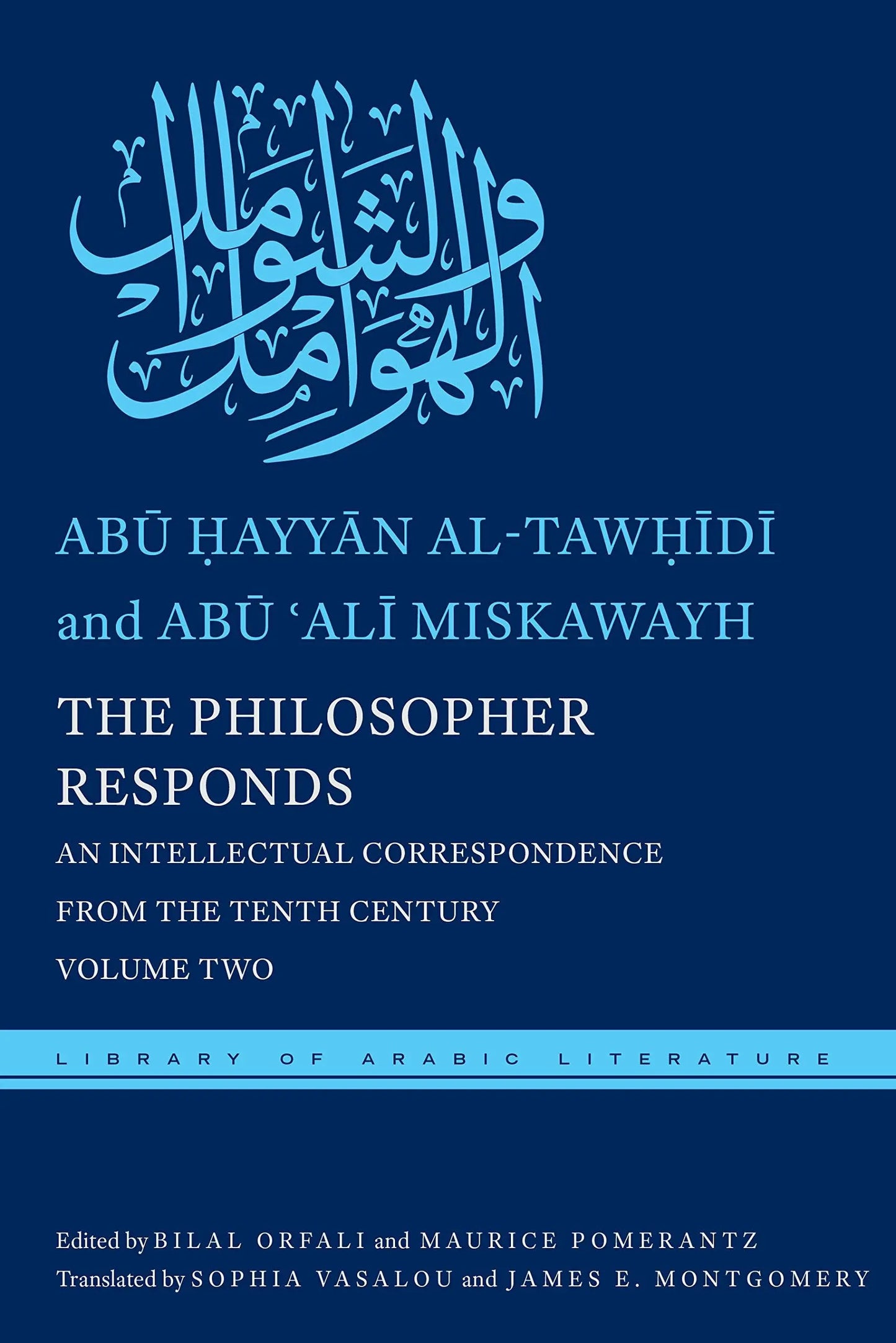 The Philosopher Responds: An Intellectual Correspondence from the Tenth Century - Volume Two