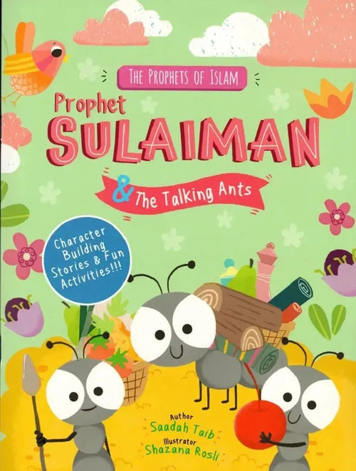 The Prophets of Islam: Prophet Sulaiman & the Talking Ants by Saadah Taib book cover