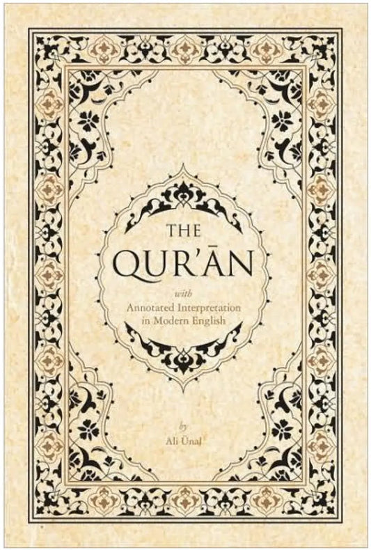 The Quran with Annotated Interpretation in Modern English