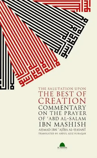 The Salutation Upon The Best Of Creation by Ahmad ibn Ajiba book cover