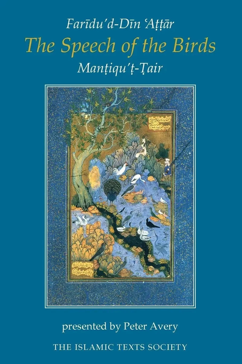 The Speech of the Birds: Mantiqut-Tair by Farid al-Din Attar book cover