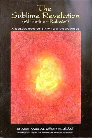 The Sublime Revelation (Al-Fath arRabbani): A Collection of... – Mecca ...