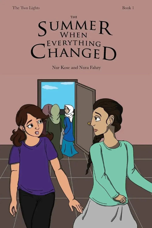 The Summer When Everything Changed (The Two Lights) by Nur Kose book cover