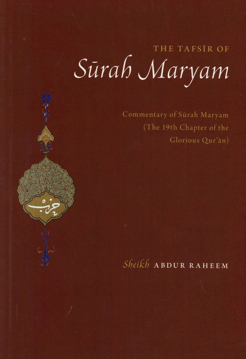 The Tafsir of Surah Maryam by Abdul Raheem Limbada book cover