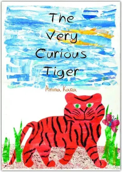 The Very Curious Tiger by Amina Kara book cover