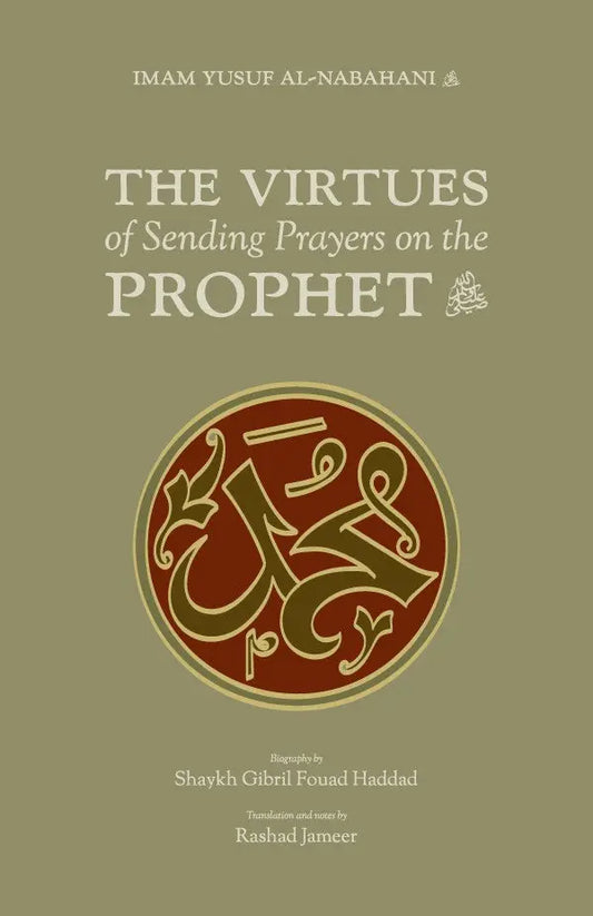 The Virtues of Sending Prayers on the Prophet
