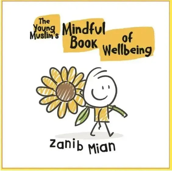 The Young Muslim's Mindful Book of Wellbeing by Zanib Mian book cover