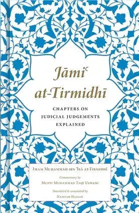 Jami at-Tirmidhi: Chapters on Judicial Judgements Explained by Muhammad Taqi Usmani book cover