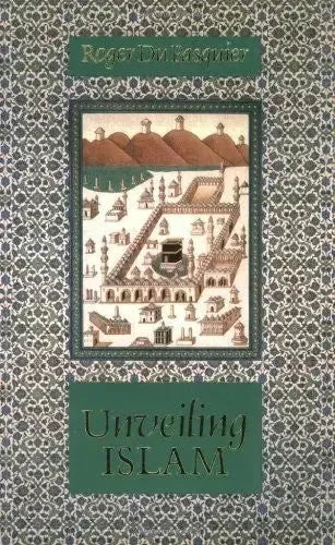 Unveiling Islam by Roger Du Pasquier book cover