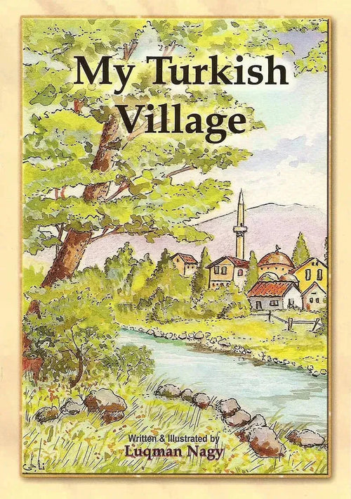My Turkish Village by Luqman Nagy book cover