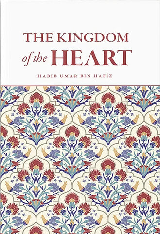 The Kingdom of The Heart by Umar ibn Hafiz book cover