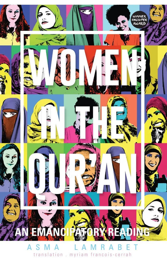 Women in the Qur’an: An Emancipatory Reading