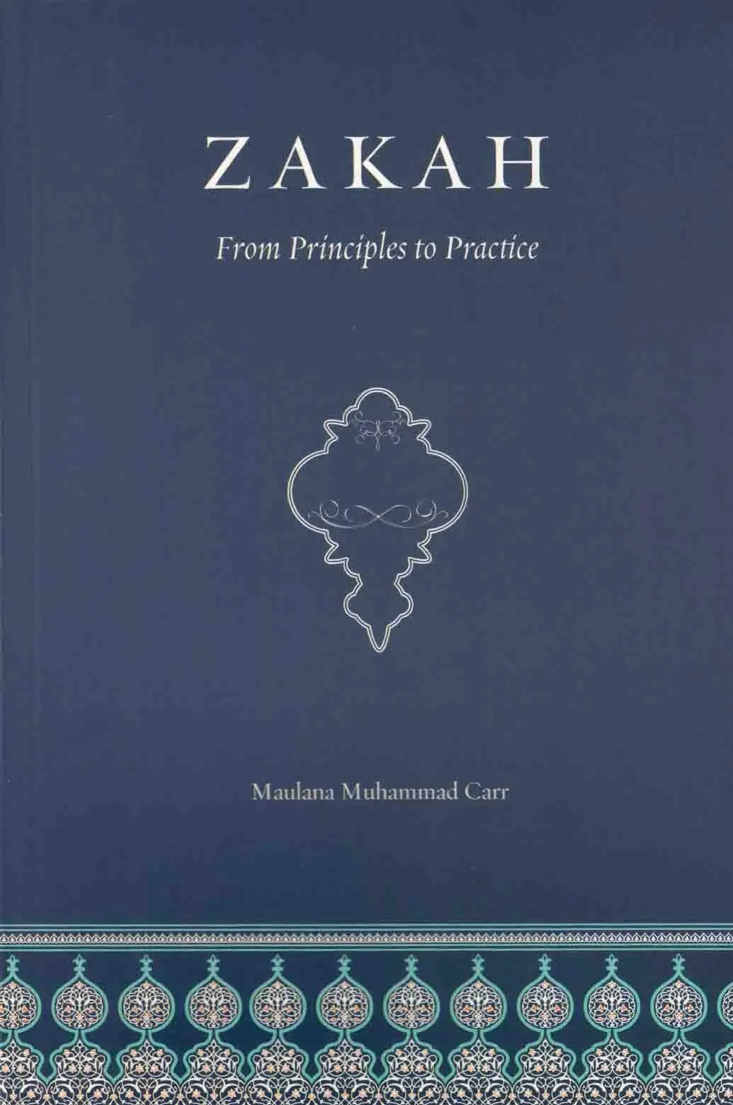 Zakah From Principles To Practice