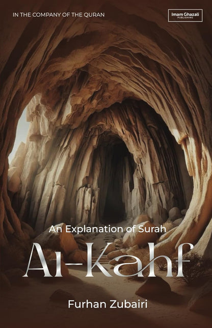 In the Company of the Quran – An Explanation of Sūrah al-Kahf