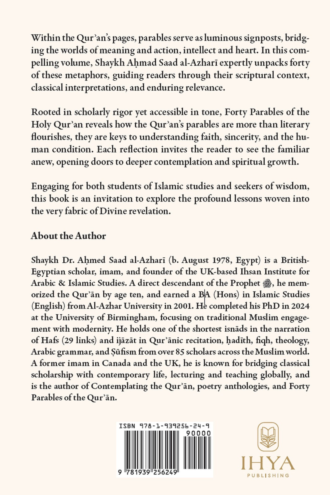 Back cover of Forty Parables of The Holy Qur'an with the jacket description, the author biography, ISBN 978-1-939256-24-9 barcode and the Ihya Publishing logo