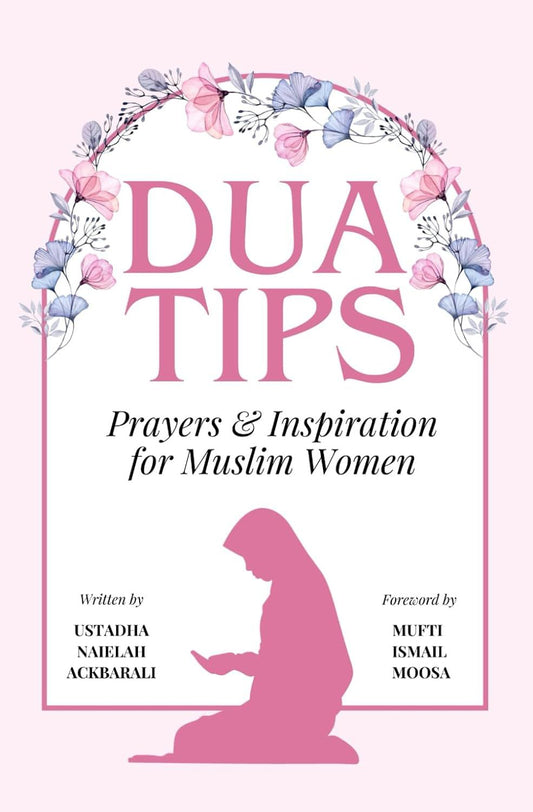 Dua Tips: Prayers & Inspiration for Muslim Women