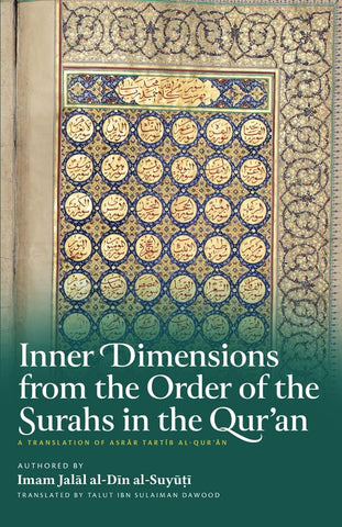 Inner Dimensions from the Order of the Surahs in the Qur’an: A Translation of Asrar Tartib al-Quran