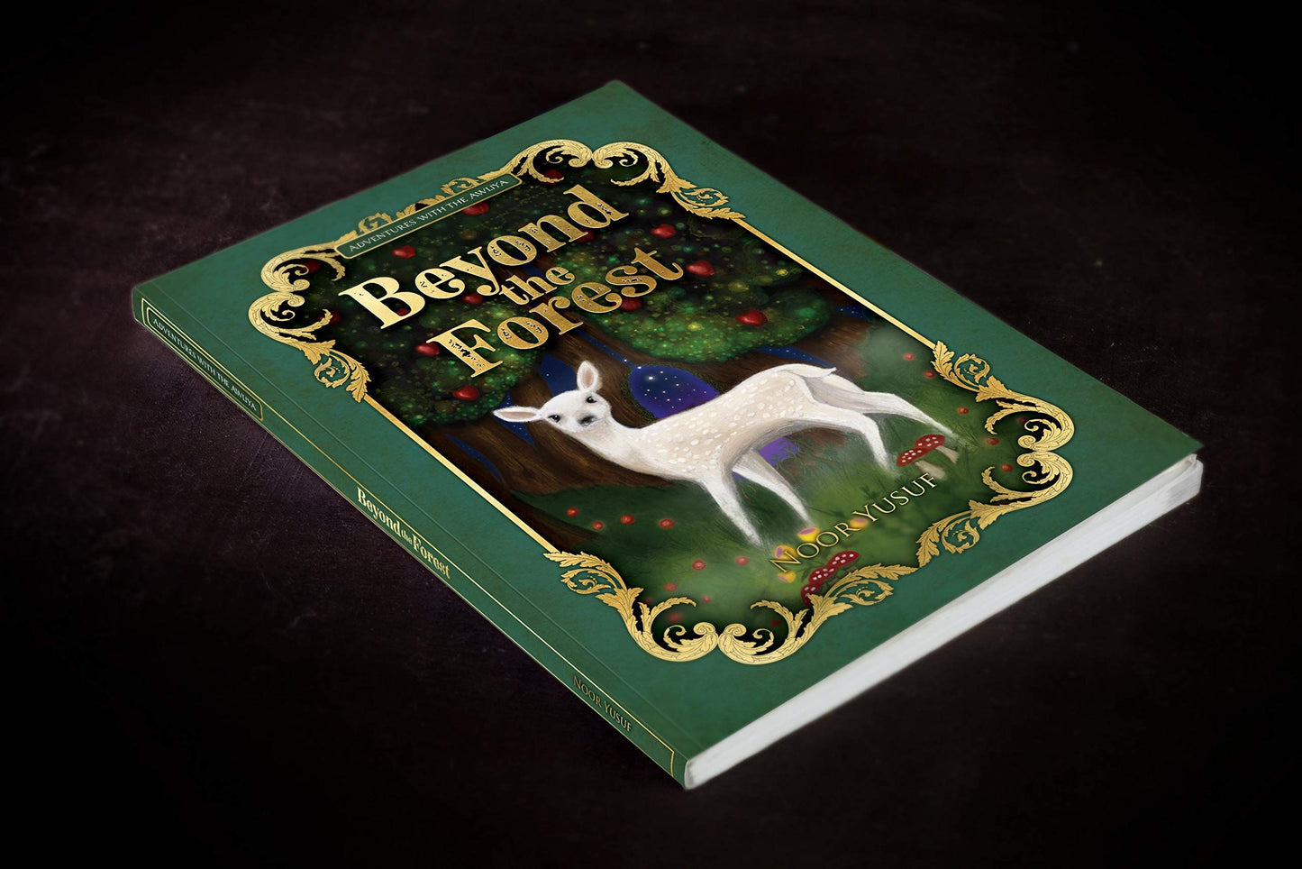 Beyond the Forest, Adventures with the Awliya Book 1