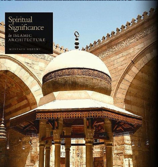 Spiritual Significance in Islamic Architecture