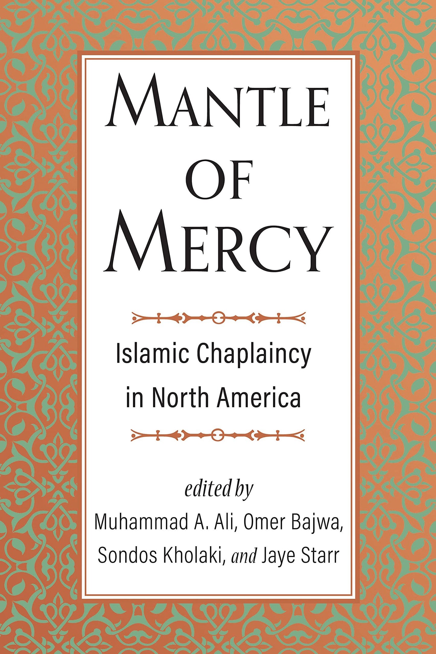 Mantle of Mercy: Islamic Chaplaincy in North America