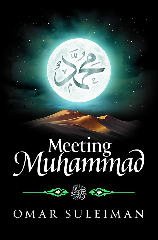 MEETING MUHAMMAD ﷺ