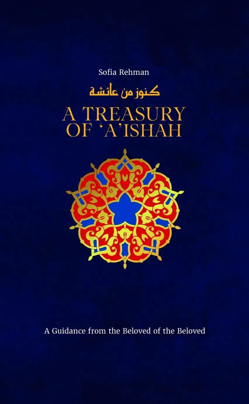 Aisha R A Treasury of Aisha (R.A.) – Mecca Books